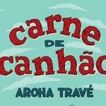Carne de Canhão DE Aroha Travé