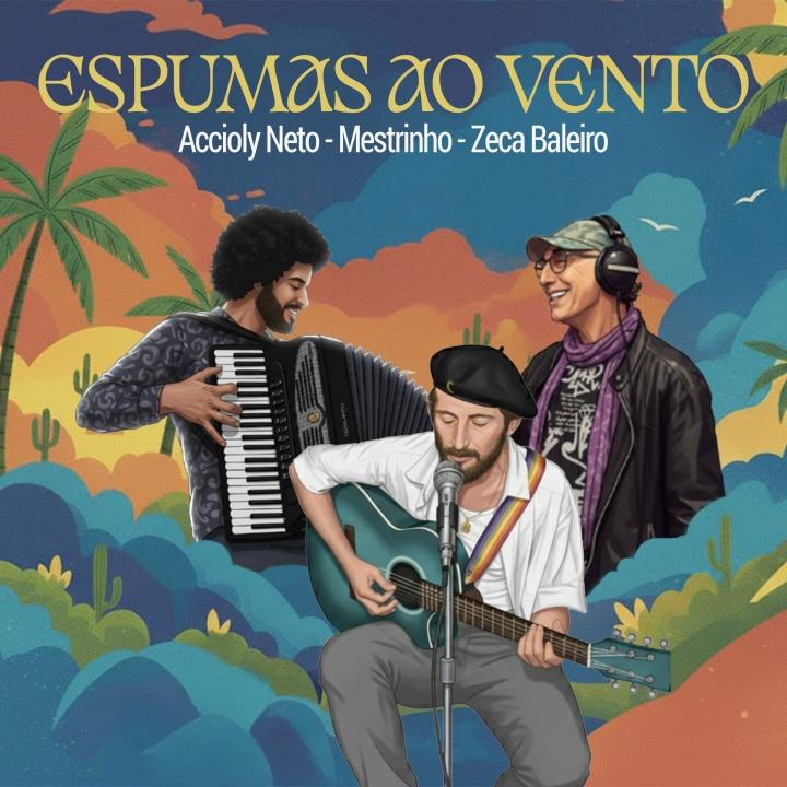 "Espumas Ao Vento": Versão inédita com participação de Zeca Baleiro e Mestrinho celebra o legado de Accioly Neto