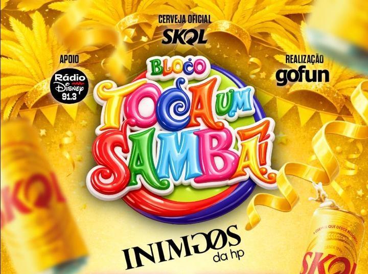Inimigos da HP leva o bloco "Toca Um Samba Aí" a São Paulo